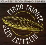 Piano Tribute to Led Zeppelin , Piano Tribute