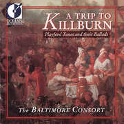 Trip to Kilburn , Baltimore Consort