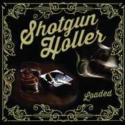 Loaded , Shotgun Holler