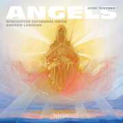 Tavener: Angels , Winchester Cathedral Choir