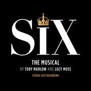 Six: The Musical Studio Cast Recording) , Six
