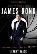 The World of James Bond: The Lives and Times of 007 , Jeremy Black