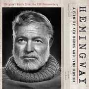 Hemingway: A Film by Ken Burns and Lynn Novick (Original Music From the PBS Documentary) , Ken Burns
