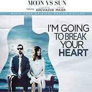 I'm Going To Break Your Heart , Moon vs Sun