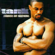 Force of Nature , Tank