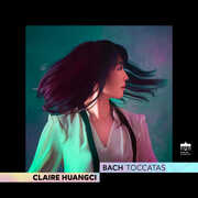Toccatas , Claire Huangci