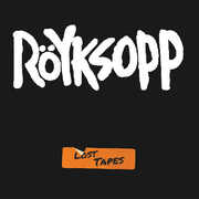 Lost Tapes , Royksop