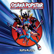 Osaka Popstar And The American Legends Of Punk , Osaka Popstar