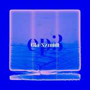 EP3 [Import] , Ola Szmidt
