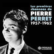 Les Premieres Chansons , Pierre Perret