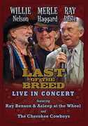 Willie Nelson, Merle Haggard, Ray Price: Last of the Breed: Live in Concert , Willie Nelson