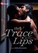 The Trace Of Your Lips 