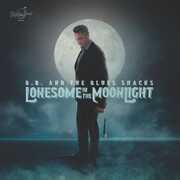 Lonesome In The Moonlight , B.B. & Blues Shacks