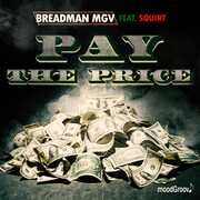 Pay The Price , Breadman Mgv Featuring Squirt