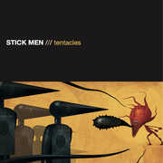 Tentacles , The Stick Men