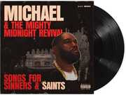 Michael & The Mighty Midnight Revival - Songs For Sinners And Saints , Killer Mike