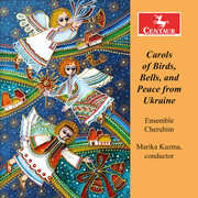 Carols of Birds, Bells, and Peace from Ukraine , Ensemble Cherubim
