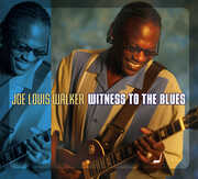 Witness to the Blues , Joe Louis Walker