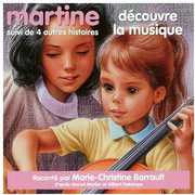 Martine Decouvre La Musique , Marie-Christine Barrault