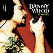 Second Face , Danny Wood
