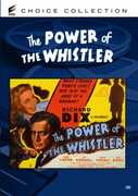 The Power of the Whistler , Richard Dix