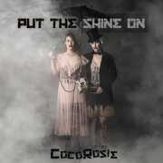 Put The Shine On , CocoRosie