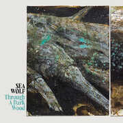 Through A Dark Wood - TRANSLUCENT BLUE VINYL , Sea Wolf