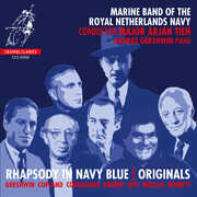 Rhapsody In Navy Blue - Originals , Marine Band of the Royal Netherlands Navy
