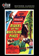 Riders of the Whistling Pines , Gene Autry