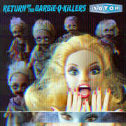 Return Of The Barbie-q-killers , Sator