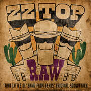 RAW ('That Little Ol' Band From Texas) (Original Soundtrack) , ZZ Top