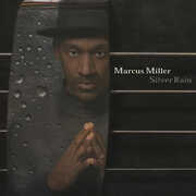 Silver Rain , Marcus Miller