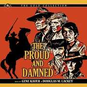The Proud and the Damned (Original Soundtrack) [Import] 