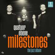 Milestones , Quatuor Ebene