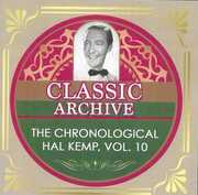 Chronological Hal Kemp, Vol. 10 1940-41 , Hal Kemp and His Orchestra