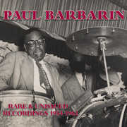 Rare & Unissued Recordings 1954-1962 , Paul Barbarin