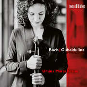 Bach & Gubaidulina , Ursina Maria Braun