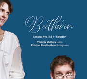 Beethoven: Violin Sonatas 3 & 9 , Viktoria Mullova
