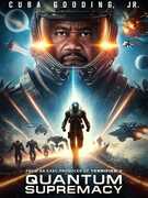 Quantum Supremacy , Cuba Gooding Jr.