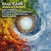 Paul Carr: Awakening , Bournemouth Symphony Orchestra