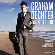 Takin' It There , Graham Dechter