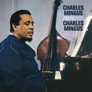 Charles Mingus Presents Charles Mingus , Charles Mingus