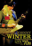 Live Through the 70's , Johnny Winter