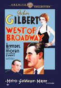 West of Broadway , John Gilbert