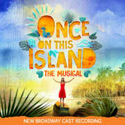 Once On This Island (New Broadway Cast Recording) 
