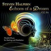 Echoes Of A Dream , Steven Halpern