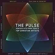 The Pulse: Remixed Hits From Today's Top Christian Artists ( VariousArtists) , Various Artists