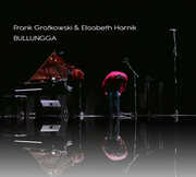 Bullungga , Frank Gratkowski & Elisabeth Harnik