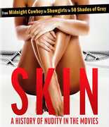 Skin: A History of Nudity in the Movies , Malcolm McDowell