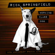 Working Class Dog (40th Anniversary Special Live Edition) , Rick Springfield